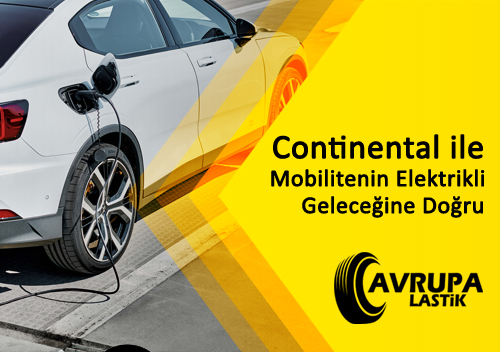 Continental ile Mobilitenin Elektrikli Geleceine Doru