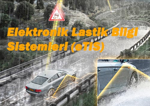 Elektronik Lastik Bilgi Sistemleri (eTIS)