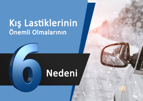 K Lastikleri: nemli Olmalarnn 6 Nedeni