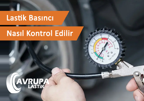 Lastik Basnc Nasl Kontrol Edilir