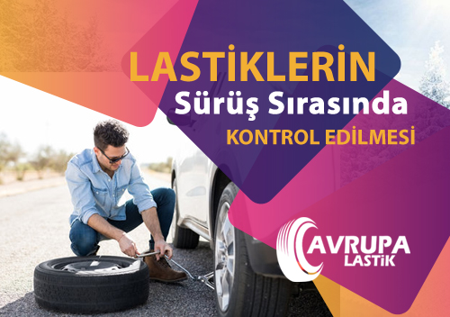 Lastiklerin Sr Srasnda Kontrol Edilmesi