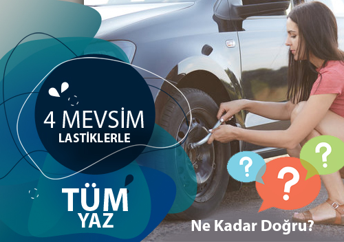 Tm Yaz Drt Mevsim Lastiklerle Geirmek Ne Kadar Doru?