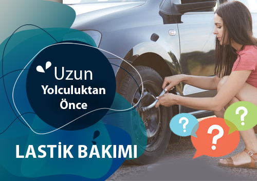 Uzun Yolculuktan nce Lastik Bakm