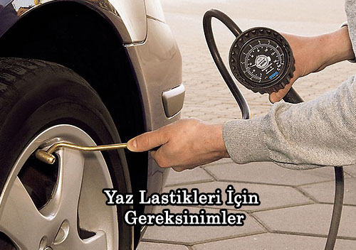 Yaz Lastikleri in Gereksinimler