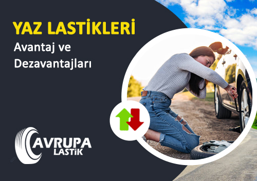 Yaz Lastiklerinin Avantajlar ve Dezavantajlar